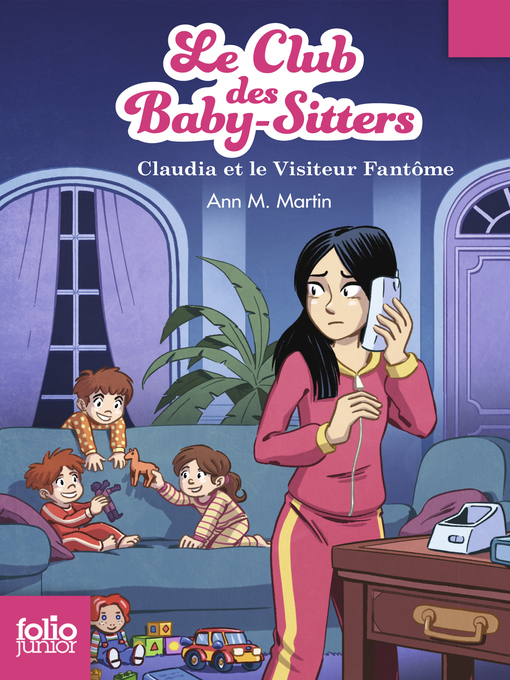 Title details for Le Club des baby-sitters (Tome 2)--Claudia et le Visiteur Fantôme by Ann M. Martin - Available